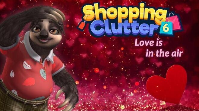 Shopping Clutter 6: Love is in the air Free Download