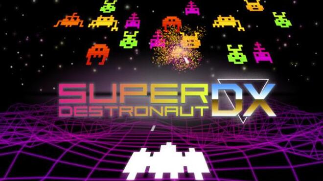 Super Destronaut DX Free Download