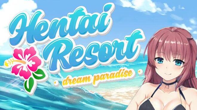HENTAI RESORT - Dream Paradise Free Download