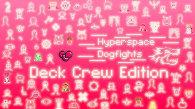 Hyperspace Dogfights Deck Crew Edition Free Download