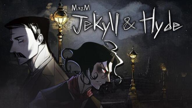 MazM: Jekyll and Hyde Free Download