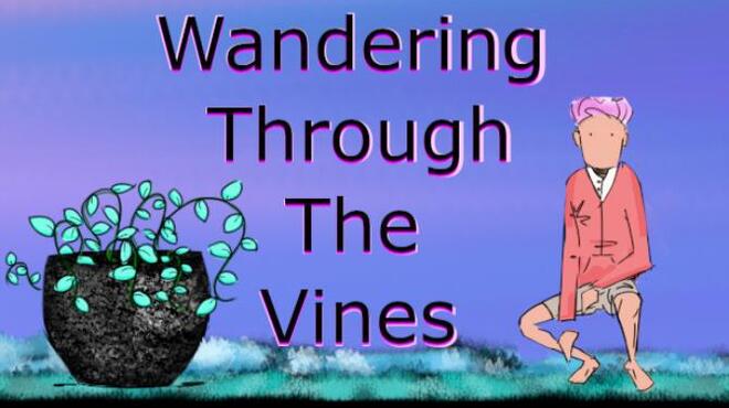 Wandering Through The Vines Free Download