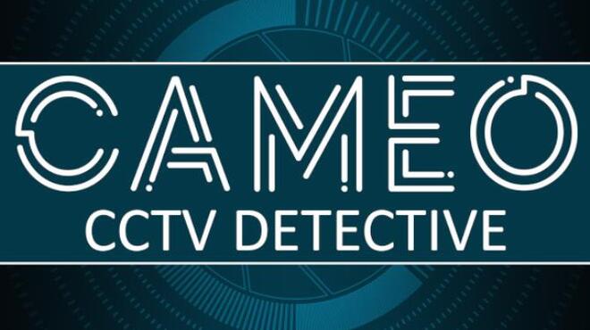 CAMEO: CCTV Detective Free Download