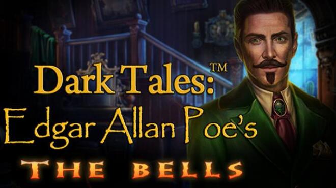 Dark Tales: Edgar Allan Poe's The Bells Collector's Edition Free Download