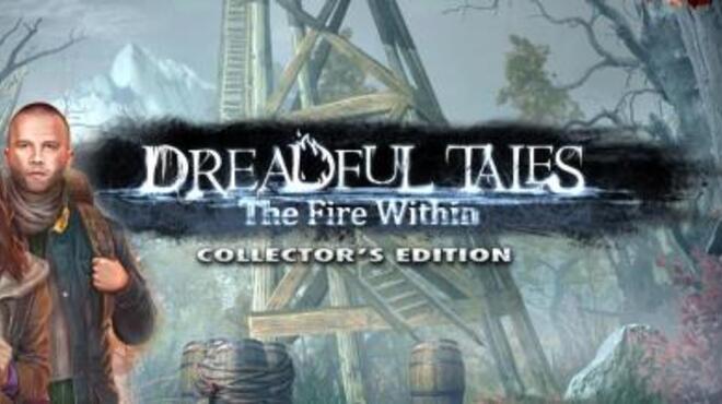 Dreadful Tales: The Fire Within Collector's Edition Free Download