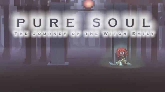 Pure Soul: The Journey of the Witch Emily Free Download