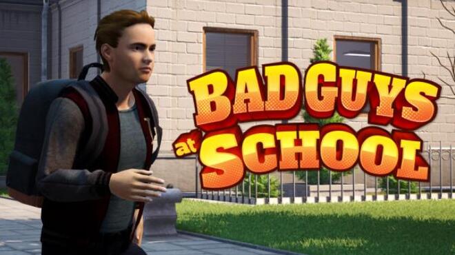 تحميل برنامج Bad Guys at School مجانًا