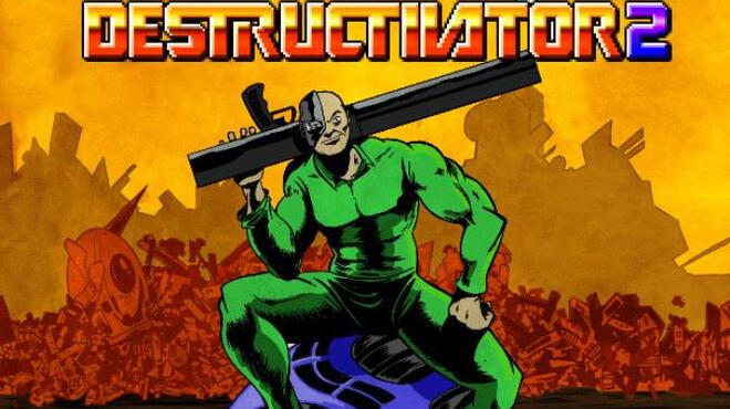Destructivator 2 Free Download