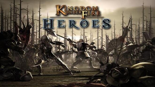 Kingdom Under Fire: Heroes Free Download