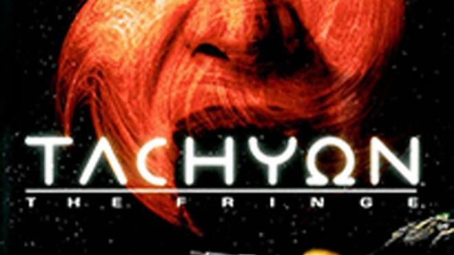 Tachyon: The Fringe Free Download