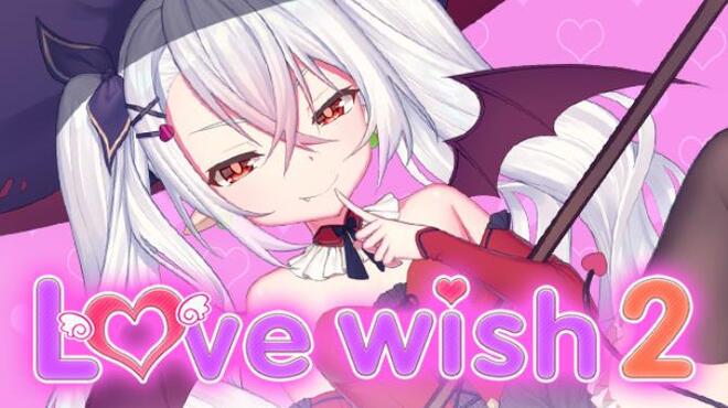 love wish 2 Free Download