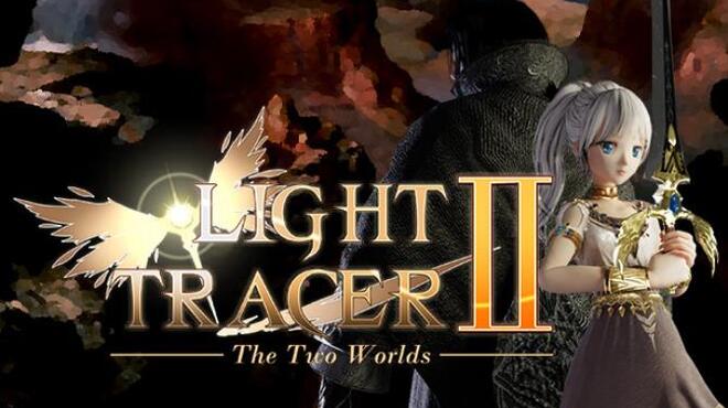 Light Tracer 2 ~The Two Worlds~ Free Download