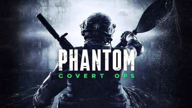 Phantom: Covert Ops Free Download