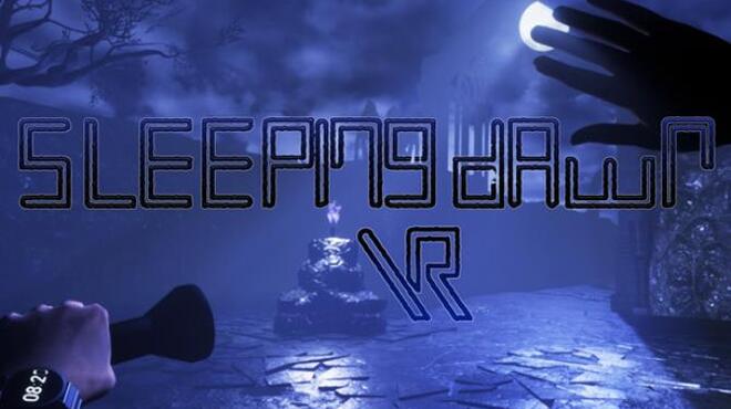 Sleeping Dawn VR Free Download