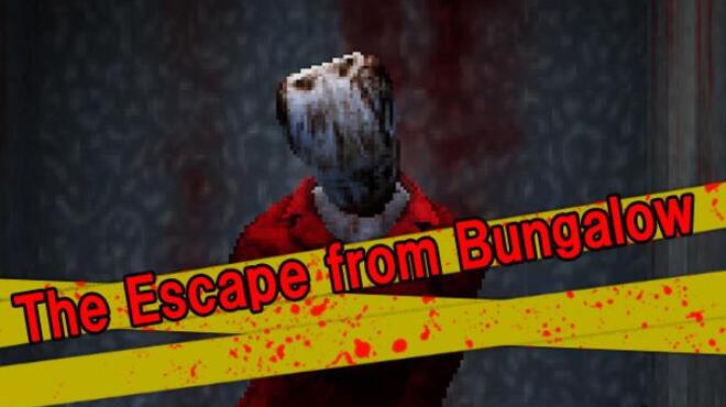 The Escape from Bungalow Free Download