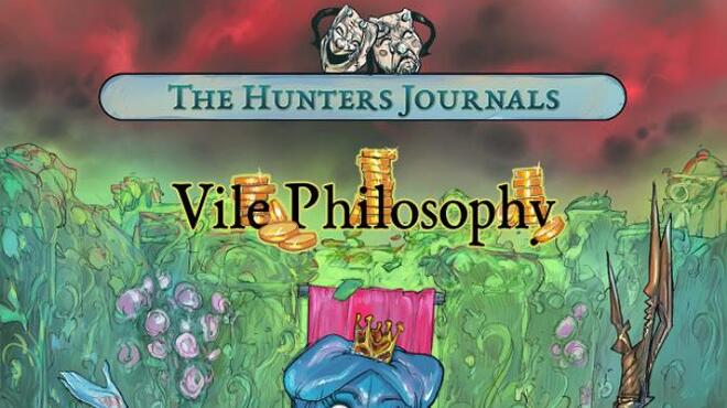The Hunter's Journals - Vile Philosophy Free Download