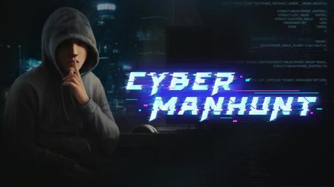 تحميل Cyber ​​Manhunt الحرة