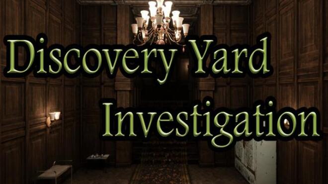 Discovery Yard Investigation Free Download