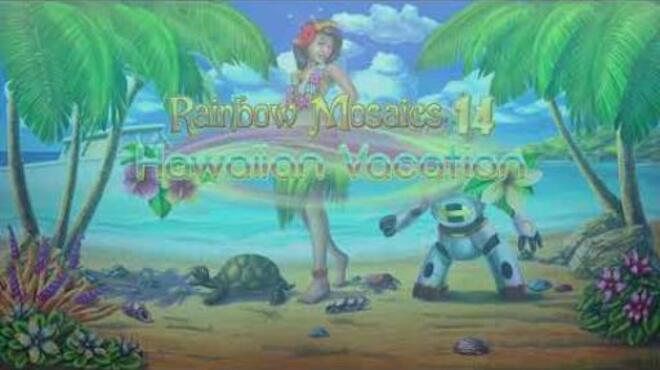 Rainbow Mosaics 14: Hawaiian Vacation Free Download