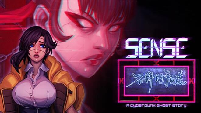 Sense – 不祥的预感: A Cyberpunk Ghost Story free download