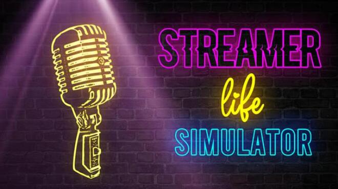 تحميل Streamer Life Simulator مجانًا