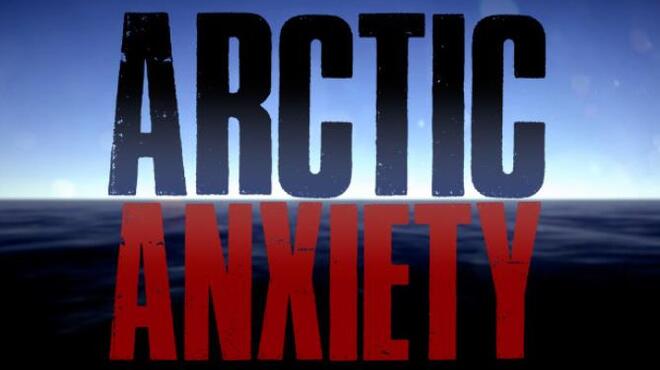 Arctic Anxiety Free Download
