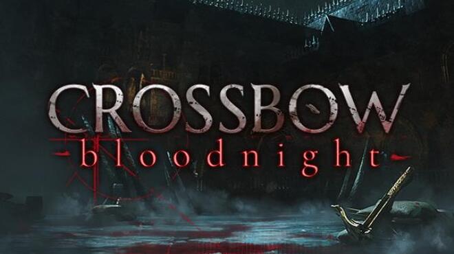 CROSSBOW: Bloodnight Free Download