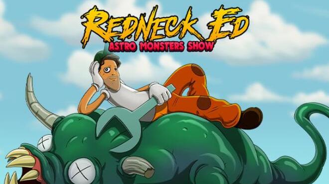Redneck Ed: Astro Monsters Show تنزيل مجاني