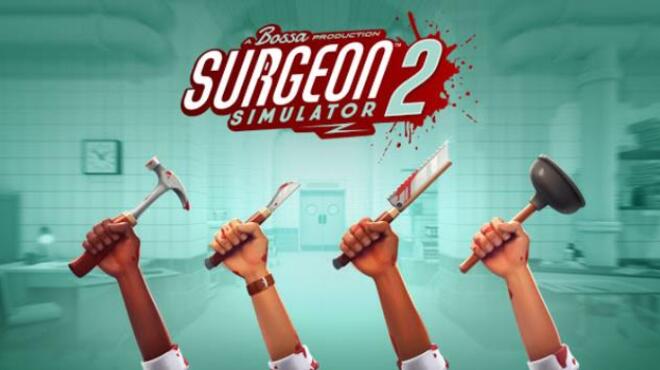 تنزيل Surgeon Simulator 2 مجانًا