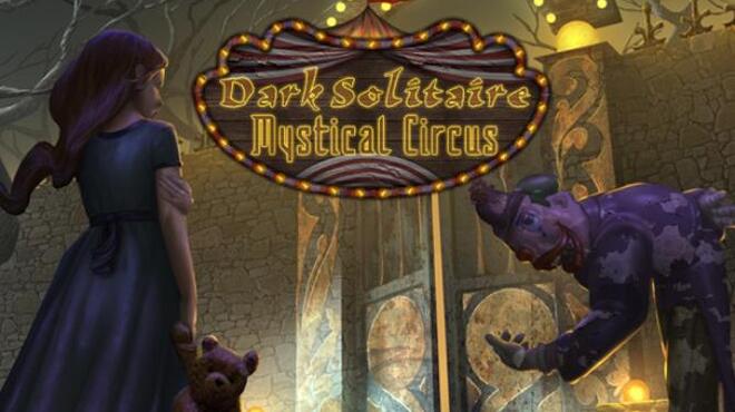 Dark Solitaire. Mystical Circus Free Download