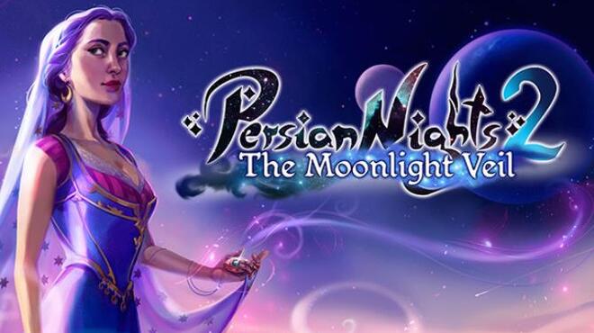 Persian Nights 2: The Moonlight Veil Free Download