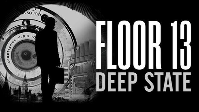Floor 13: Deep State Free Download