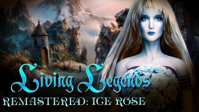 Living Legends Remastered: Ice Rose Collector's Edition Free Download
