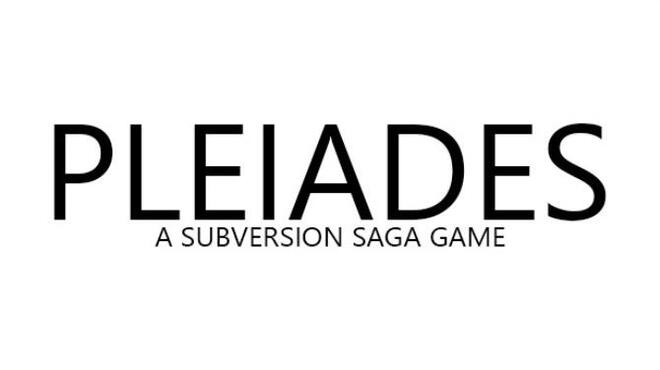 Pleiades - A Subversion Saga Game Free Download
