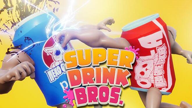 SUPER DRINK BROS. Free Download