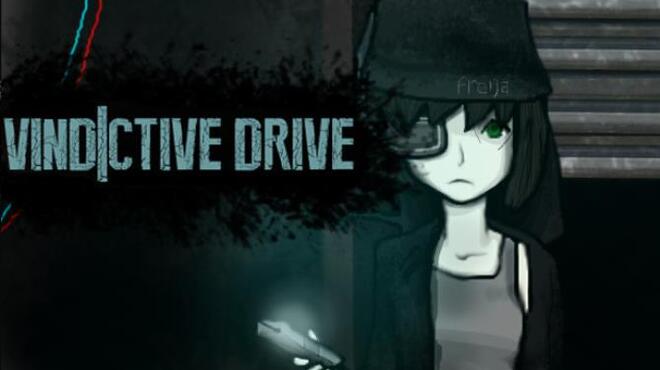 Vindictive Drive Free Download