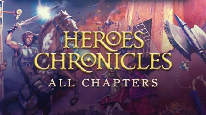 Heroes Chronicles: All Chapters Free Download