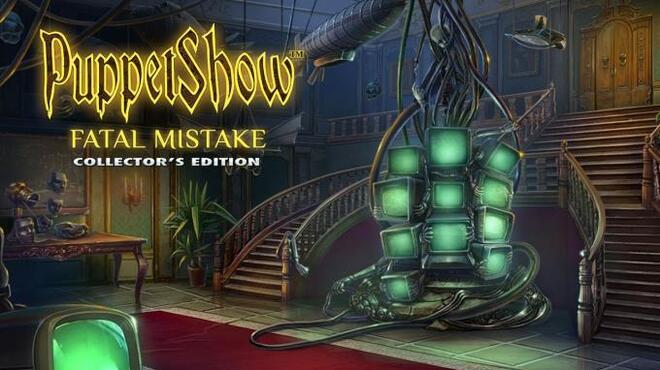 PuppetShow: Fatal Mistake Collector's Edition Free Download