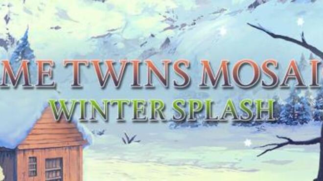 Time Twins Mosaics - Winter Splash Free Download