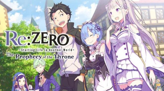 Re:ZERO -Starting Life in Another World- The Prophecy of the Throne Free Download