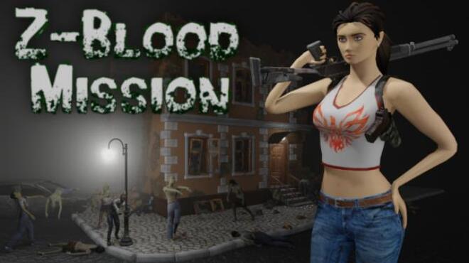 Z-Blood Mission Free Download