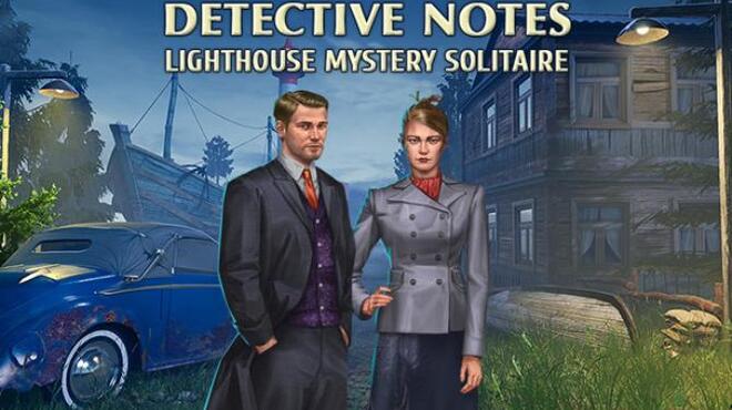 Detective notes. Lighthouse Mystery Solitaire Free Download