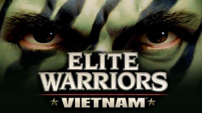 Elite Warriors: Vietnam Free Download