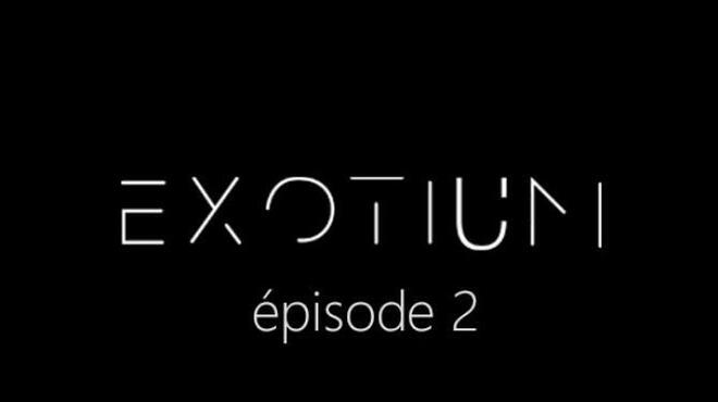 EXOTIUM - Episode 2 Free Download