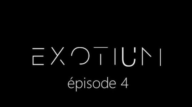 EXOTIUM - Episode 4 Free Download