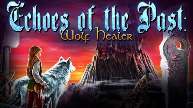 Echoes of the Past: Wolf Healer Collector's Edition Free Download