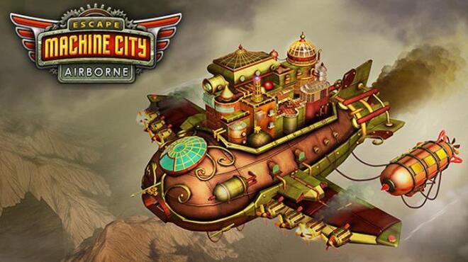 Escape Machine City: Airborne Free Download