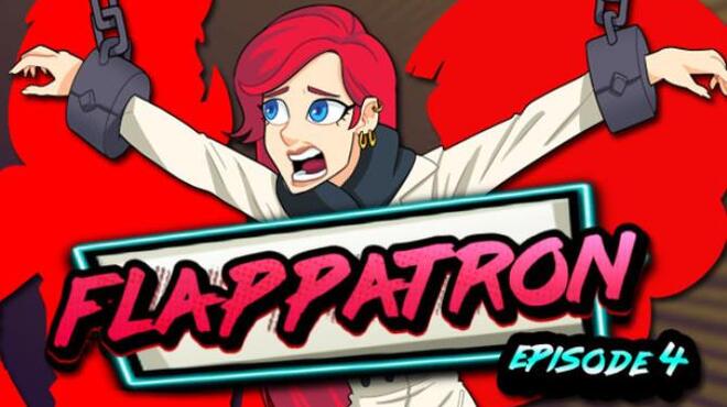 Flappatron: Episode 4 (Chapters 11 - 13) Free Download