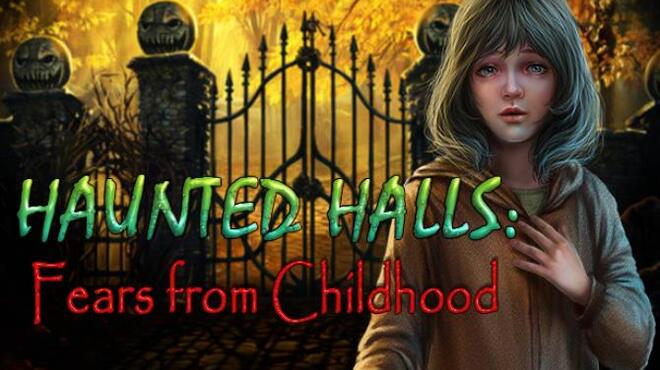 Haunted Halls: Fears from Childhood Collector's Edition Free Download