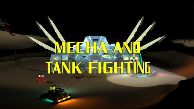 MECHA AND TANK FIGHTING Free Download